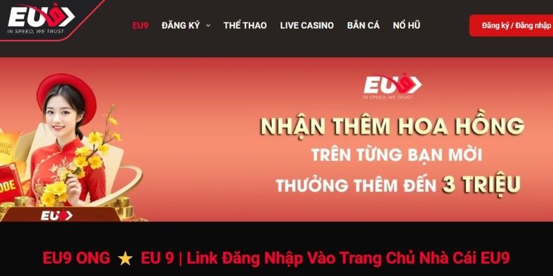 Đại Lý Eu9 3 Truy cập trang chủ và tìm link đăng ký đại lý Eu9