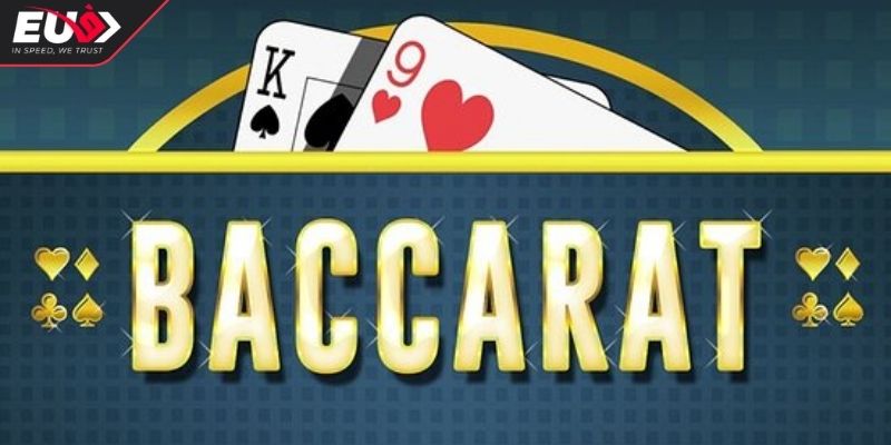 Baccarat Trực Tuyến EU9 - Hướng Dẫn Luật Và Cách Tham Gia 3 Cách tham gia Baccarat trực tuyến đơn giản cho người mới